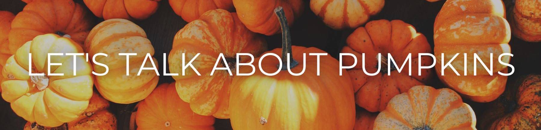 Lets talk about pumpkins - Harrod Horticultural